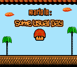 Mario - In Some Usual Day Title Screen